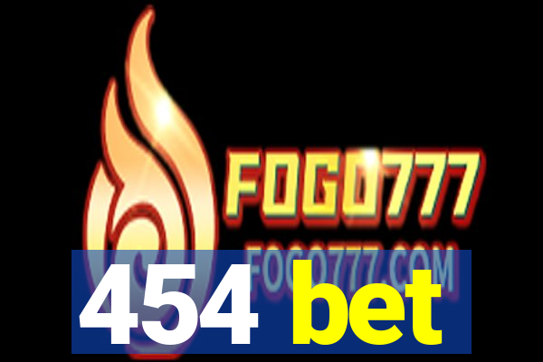 454 bet